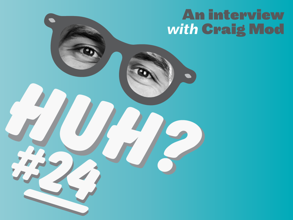 Huh_interview_Craig_Mod